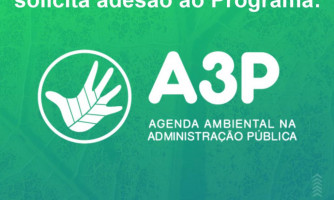 Prefeitura Municipal solicita adesão ao Programa Agenda Ambiental da Administração Pública (A3P) do Ministério do Meio Ambiente
