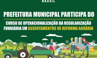 Prefeitura Municipal participará do curso Operacionalização da Regularização Fundiária em Assentamentos de Reforma Agrária pelo Programa Titula Brasil