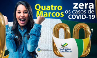 Gestão Municipal celebra marca zero de casos da Covid-19 em São José dos Quatro Marcos