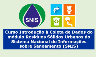 Prefeitura Municipal participará de capacitação sobre Coleta de Dados para o Sistema Nacional de Informações sobre Saneamento (SNIS)