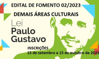 EDITAL DE CHAMAMENTO PÚBLICO DE PROJETOS 02/2023 - DEMAIS ÁREAS CULTURAIS