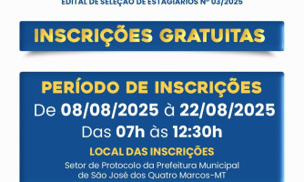 A Prefeitura de São José dos Quatro Marcos anuncia a abertura do Edital de Seleção de Estagiários nº 03/2025!