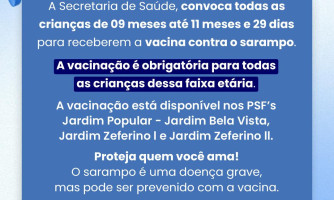 Vacinação obrigatória contra sarampo para crianças de 9 meses  até 11 meses e 29 dias