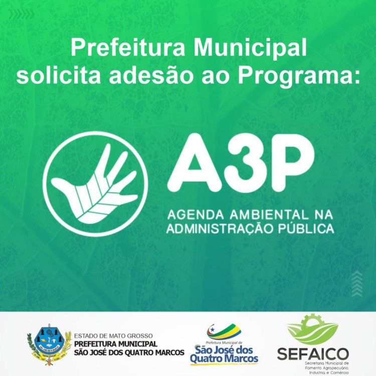 Prefeitura Municipal solicita adesão ao Programa Agenda Ambiental da Administração Pública (A3P) do Ministério do Meio Ambiente