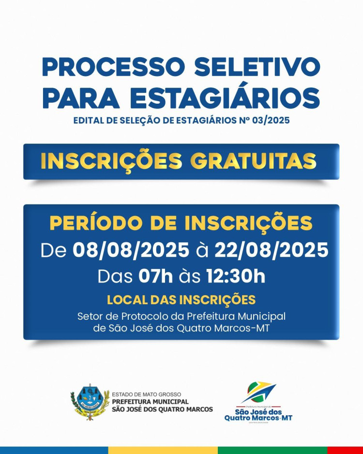 A Prefeitura de São José dos Quatro Marcos anuncia a abertura do Edital de Seleção de Estagiários nº 03/2025!