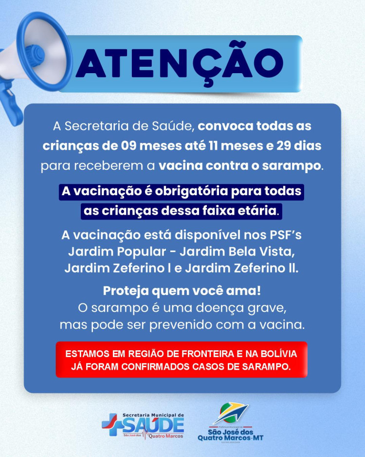 Vacinação obrigatória contra sarampo para crianças de 9 meses  até 11 meses e 29 dias