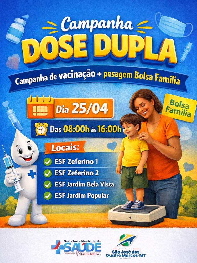 Campanha Dose Dupla Vacinação e Pesagem Bolsa Família 25/04